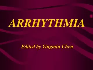 ARRHYTHMIA Edited by Yingmin Chen