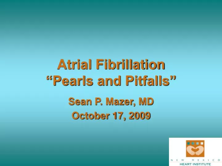 atrial fibrillation pearls and pitfalls