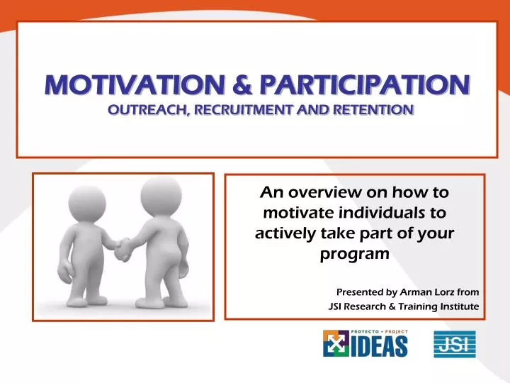 motivation participation outreach recruitment and retention