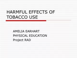 HARMFUL EFFECTS OF TOBACCO USE