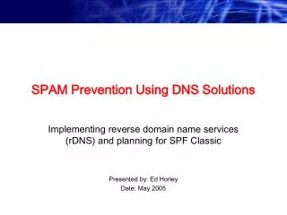 SPAM Prevention Using DNS Solutions