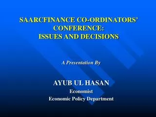 SAARCFINANCE CO-ORDINATORS’ CONFERENCE: ISSUES AND DECISIONS