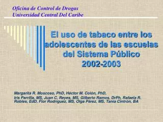 El uso de tabaco entre los adolescentes de las escuelas del Sistema Público 2002-2003
