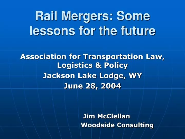 rail mergers some lessons for the future