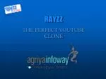 Rayzz - Video Sharing Script - slide 1