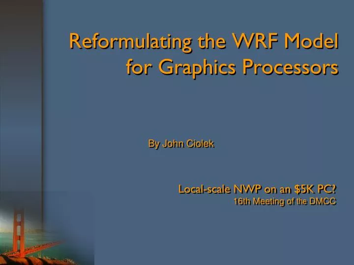 reformulating the wrf model for graphics processors