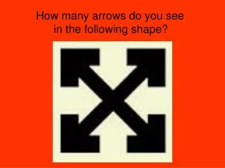 How many arrows do you see in the following shape?
