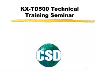 KX-TD500 Technical Training Seminar