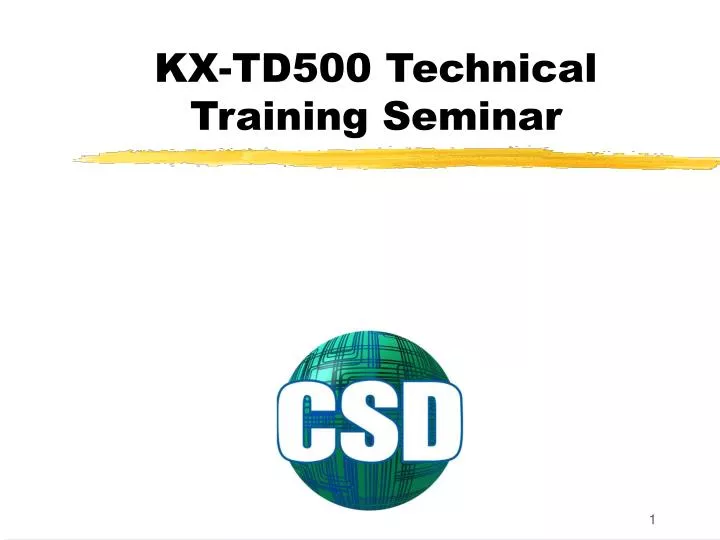kx td500 technical training seminar