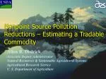 Nonpoint Source Pollution Reductions – Estimating a Tradable Commodity - slide 1