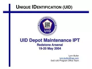 UID Depot Maintenance IPT Redstone Arsenal 19-20 May 2004