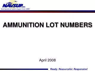 AMMUNITION LOT NUMBERS April 2008