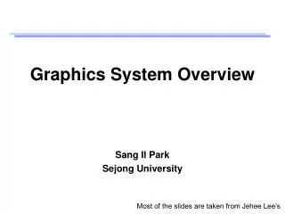Graphics System Overview