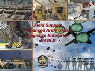 Field Support Enhanced Army Global Logistics Enterprise EAGLE