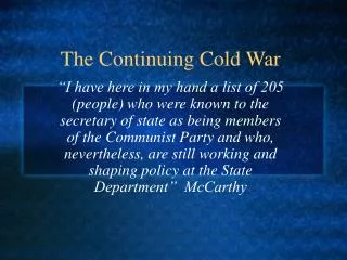 The Continuing Cold War