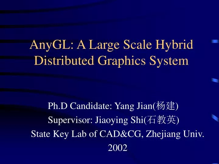 anygl a large scale hybrid distributed graphics system