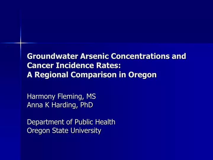 groundwater arsenic concentrations and cancer incidence rates a regional comparison in oregon