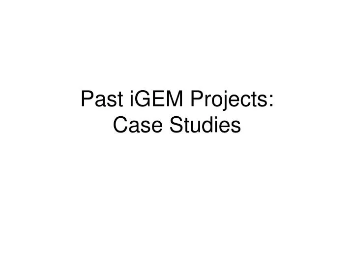 past igem projects case studies