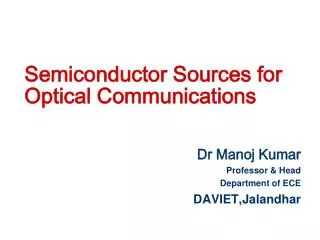 Semiconductor Sources for Optical Communications