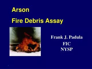 Arson Fire Debris Assay