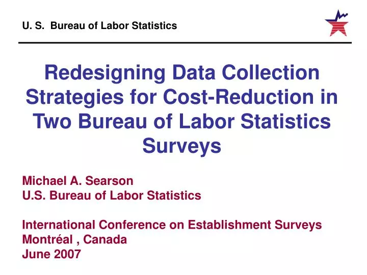 redesigning data collection strategies for cost reduction in two bureau of labor statistics surveys