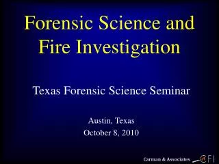 Forensic Science and Fire Investigation