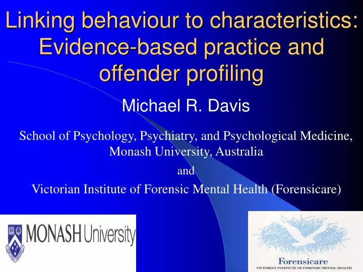 linking behaviour to characteristics evidence based practice and offender profiling