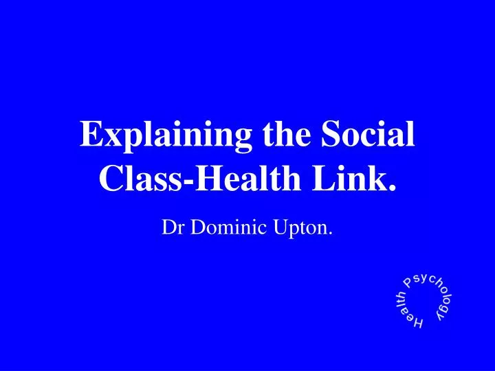 explaining the social class health link