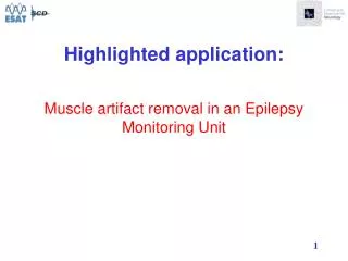 Muscle artifact removal in an Epilepsy Monitoring Unit