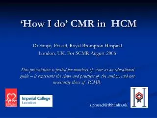 ‘How I do’ CMR in HCM