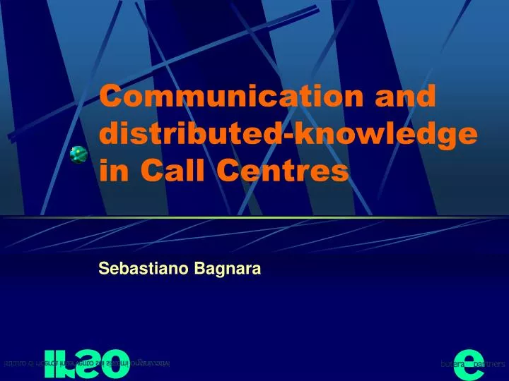 communication and distributed knowledge in call centres