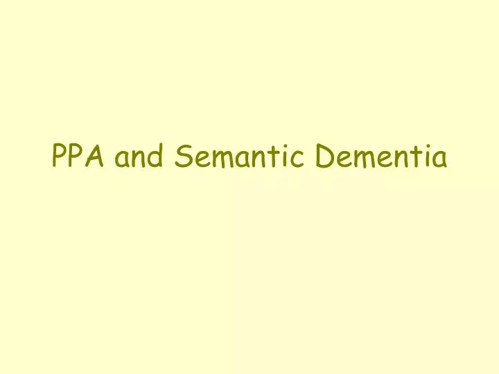 ppa and semantic dementia
