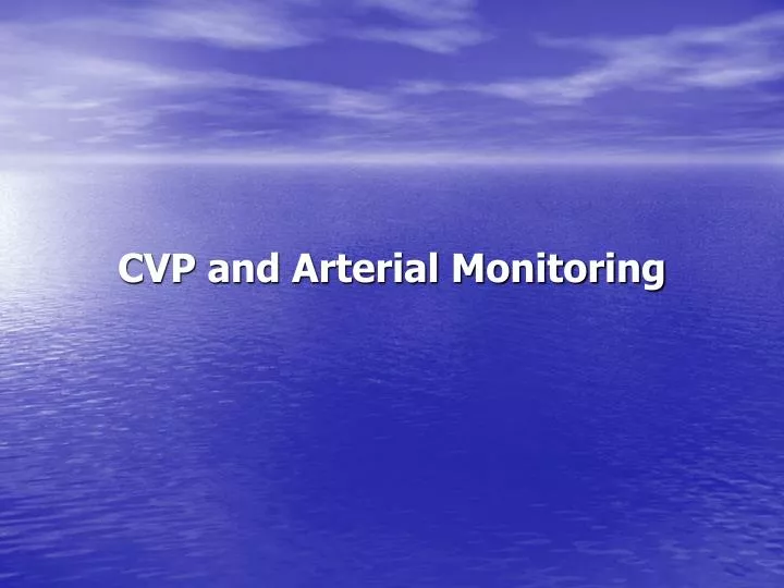 cvp and arterial monitoring