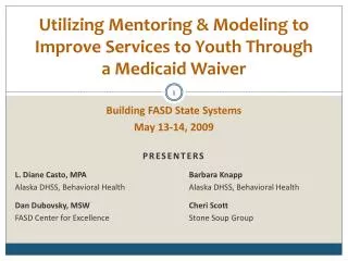 Utilizing Mentoring &amp; Modeling to Improve Services to Youth Through a Medicaid Waiver