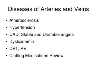 Diseases of Arteries and Veins
