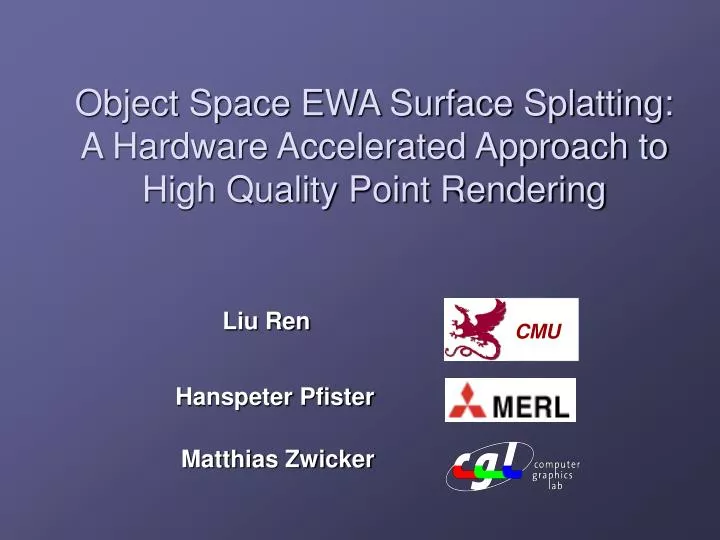 object space ewa surface splatting a hardware accelerated approach to high quality point rendering