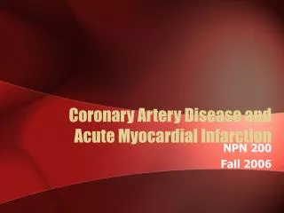 Coronary Artery Disease and Acute Myocardial Infarction