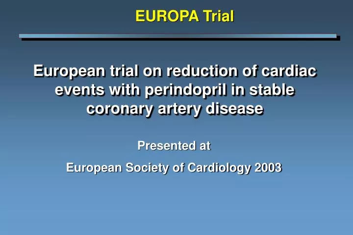 european trial on reduction of cardiac events with perindopril in stable coronary artery disease