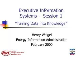 Executive Information Systems -- Session 1 “Turning Data into Knowledge”