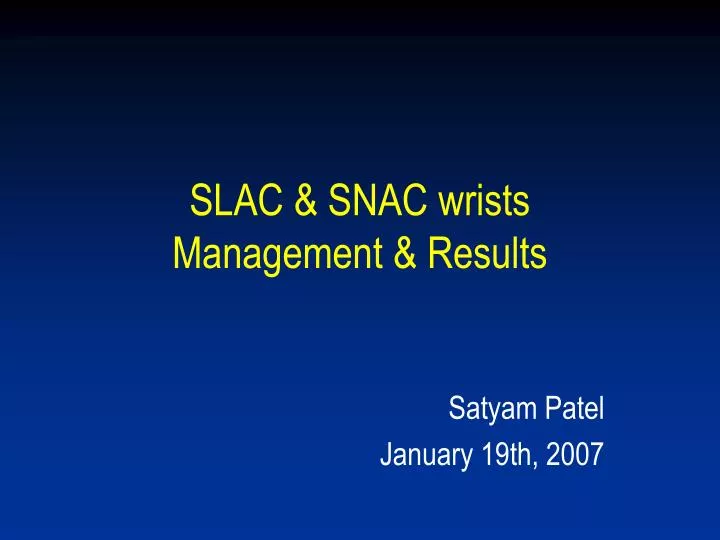 slac snac wrists management results