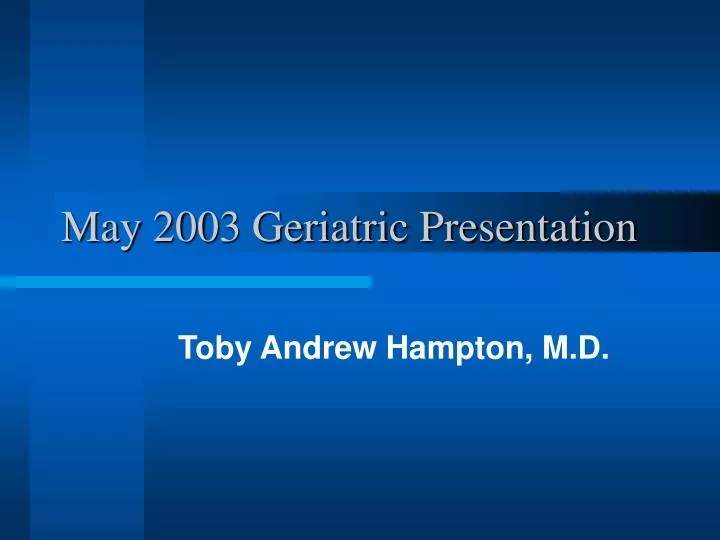 may 2003 geriatric presentation