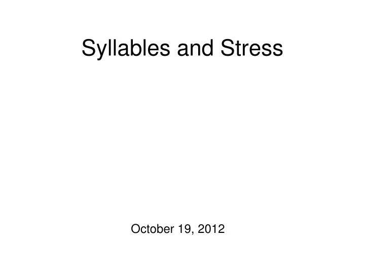 syllables and stress