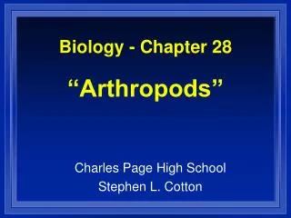 Biology - Chapter 28 “Arthropods”