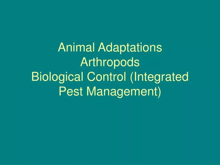 animal adaptations arthropods biological control integrated pest management