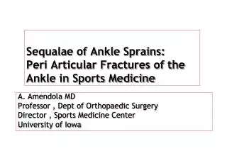 Sequalae of Ankle Sprains: Peri Articular Fractures of the Ankle in Sports Medicine