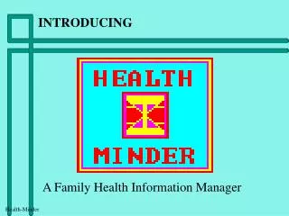 A Family Health Information Manager