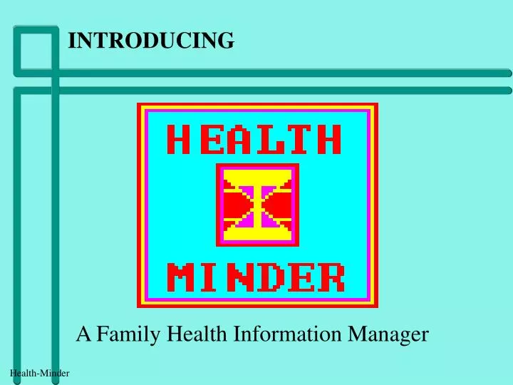 a family health information manager