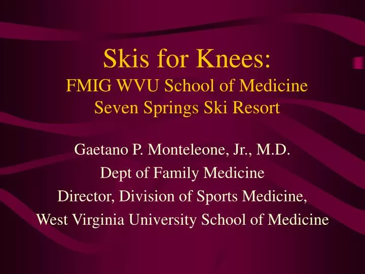 skis for knees fmig wvu school of medicine seven springs ski resort