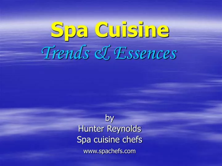 spa cuisine trends essences