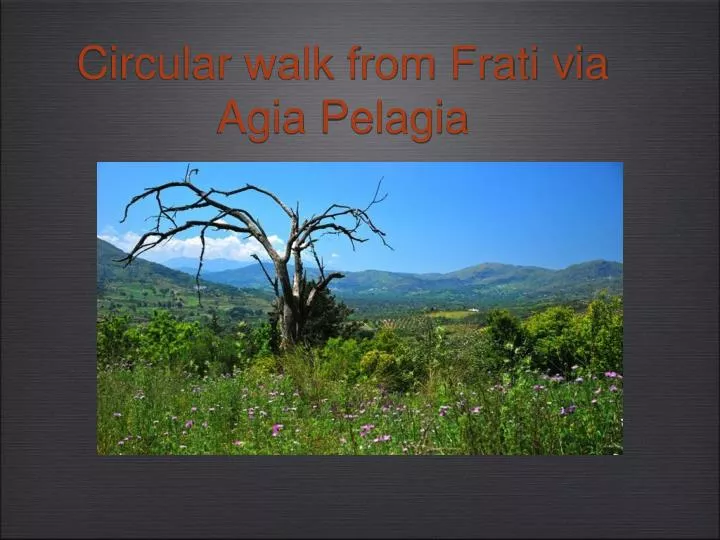circular walk from frati via agia pelagia